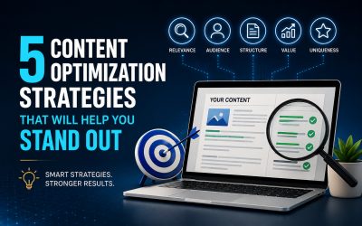 5 Content Optimization Strategies That Will Help You Stand Out